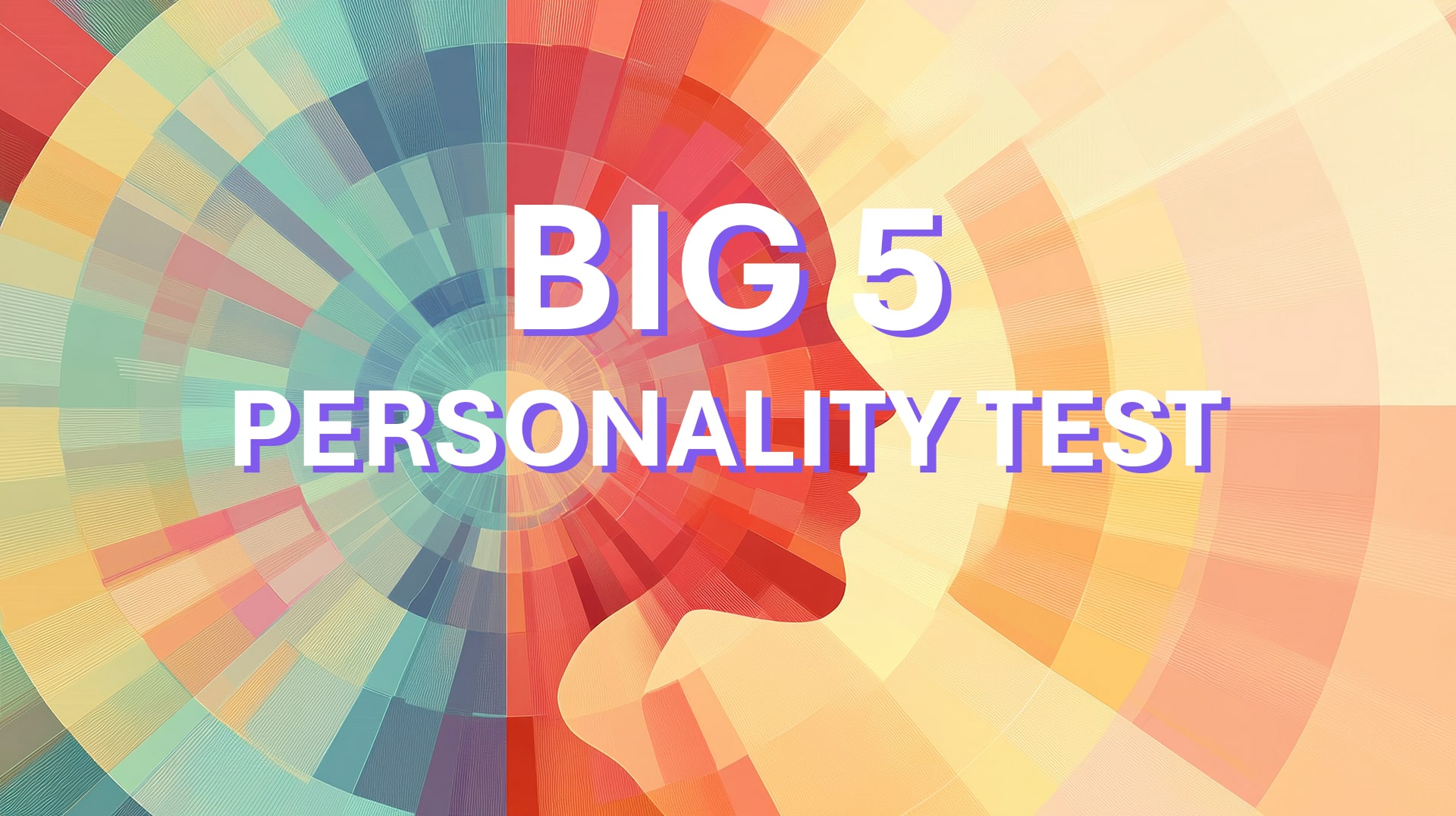 Big 5 Personality Test Big 5 Personality Test